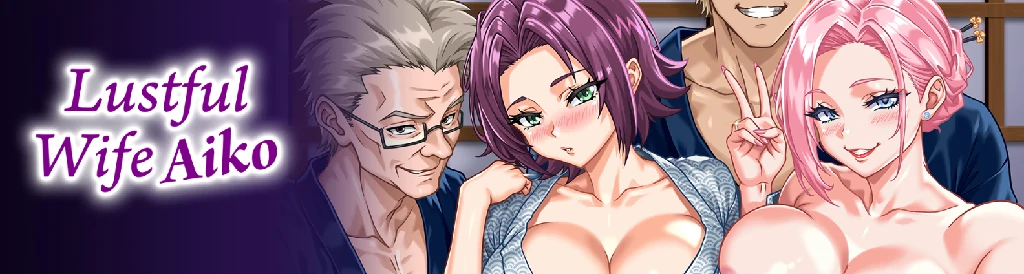 【日系SLG/AI汉化/NTR/回忆全开】淫荡的妻子爱子 Lustful Wife Aiko [v0.7.0 NTRNTS] AI汉化版【PC+安卓/670M/更新】-Bro18社区