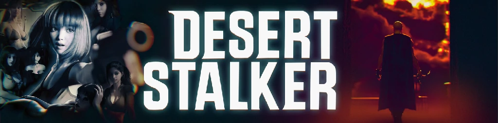 【欧美SLG/AI汉化/3D/画廊全开】《沙漠潜行者》Desert Stalker [v0.21.4] AI汉化版【PC+安卓/8.89G/更新】-Bro18社区